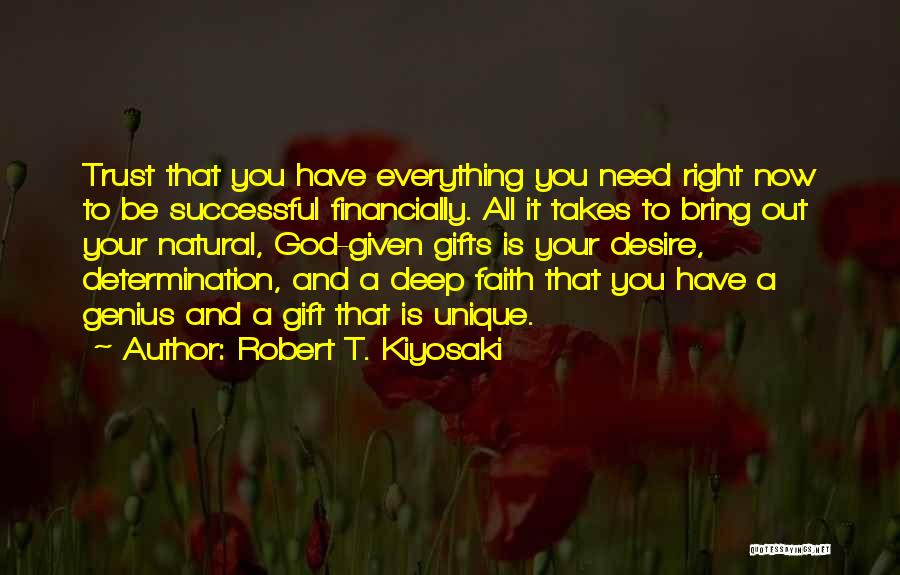 Faith And Determination Quotes By Robert T. Kiyosaki