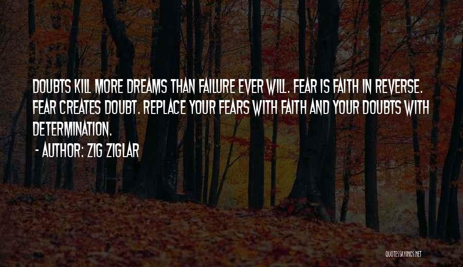 Faith And Determination Quotes By Zig Ziglar