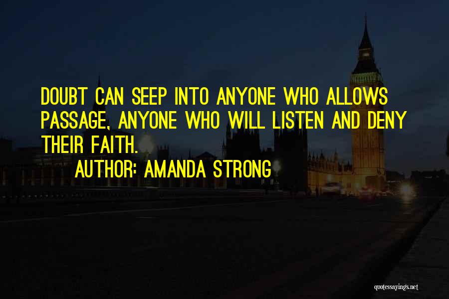Faith And Doubt Quotes By Amanda Strong
