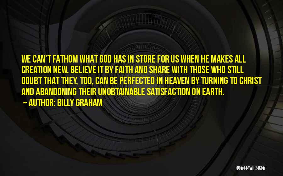 Faith And Doubt Quotes By Billy Graham