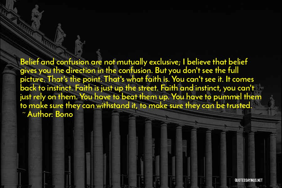 Faith And Doubt Quotes By Bono