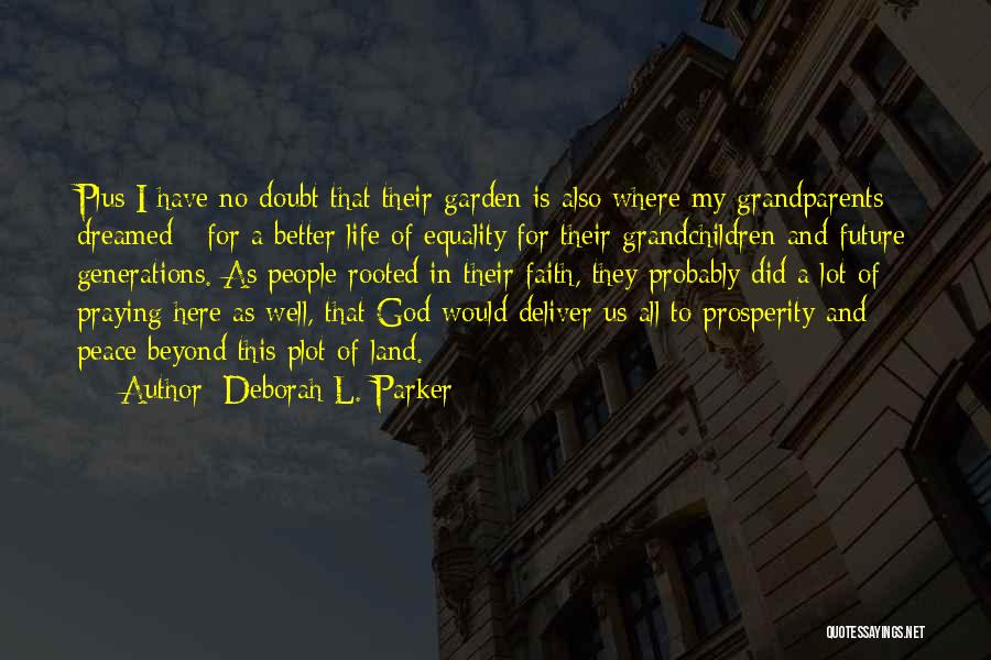 Faith And Doubt Quotes By Deborah L. Parker