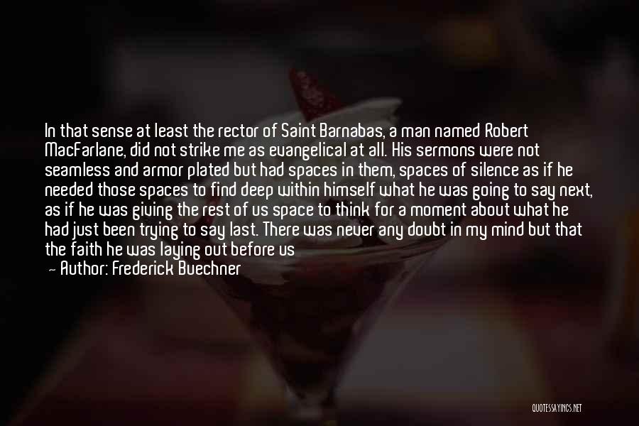 Faith And Doubt Quotes By Frederick Buechner