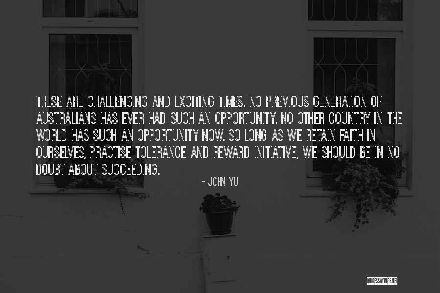 Faith And Doubt Quotes By John Yu