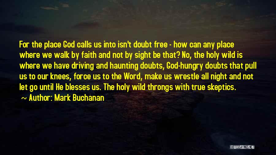 Faith And Doubt Quotes By Mark Buchanan