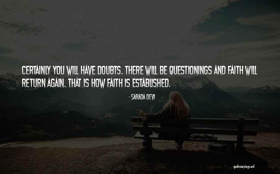 Faith And Doubt Quotes By Sarada Devi Faith And Doubt Quotes By Sarada Devi