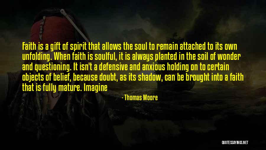 Faith And Doubt Quotes By Thomas Moore