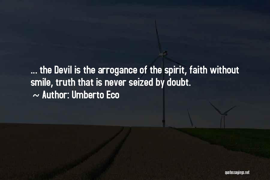 Faith And Doubt Quotes By Umberto Eco