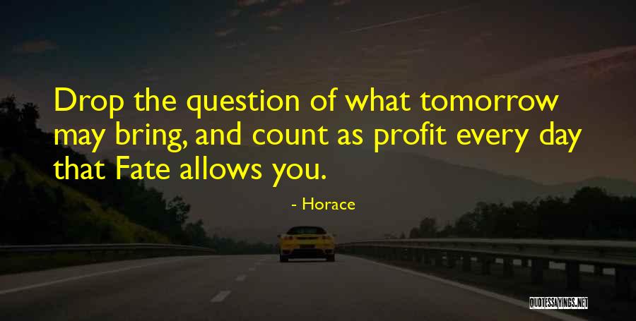 Faith And Fate Quotes By Horace Faith And Fate Quotes By Horace