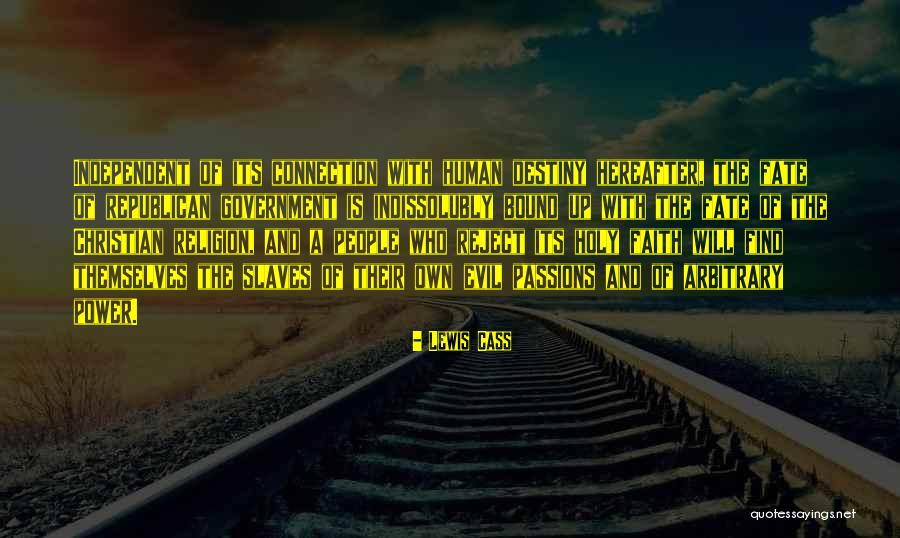 Faith And Fate Quotes By Lewis Cass Faith And Fate Quotes By Lewis Cass