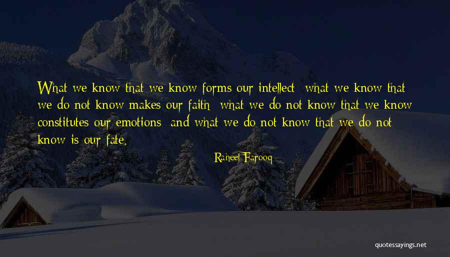 Faith And Fate Quotes By Raheel Farooq Faith And Fate Quotes By Raheel Farooq