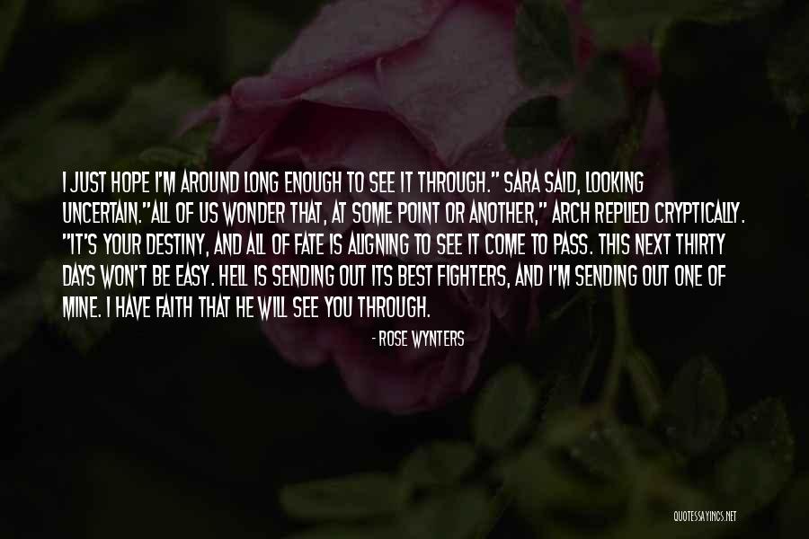 Faith And Fate Quotes By Rose Wynters Faith And Fate Quotes By Rose Wynters