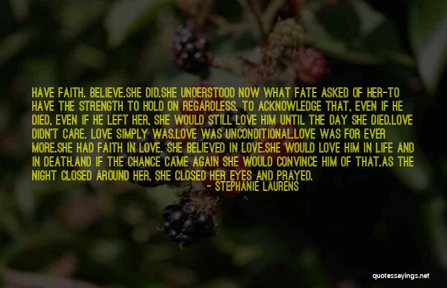 Faith And Fate Quotes By Stephanie Laurens Faith And Fate Quotes By Stephanie Laurens
