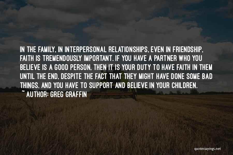 Faith And Friendship Quotes By Greg Graffin