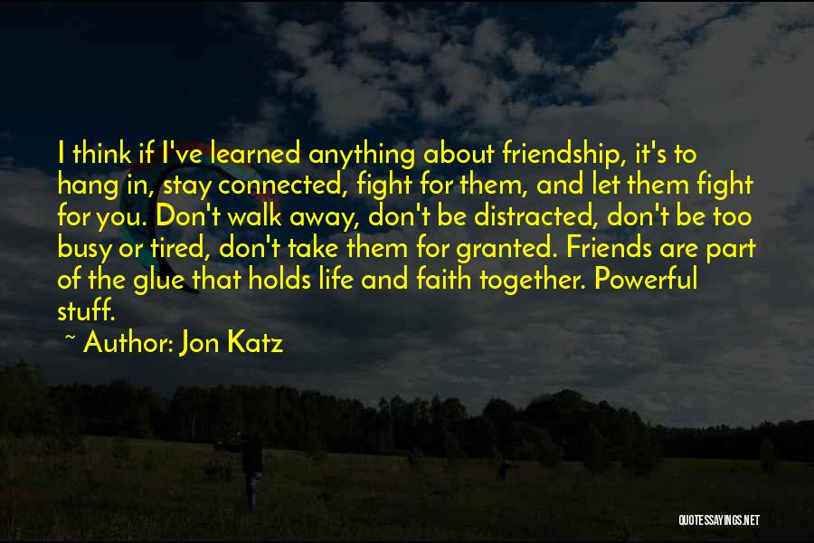 Faith And Friendship Quotes By Jon Katz