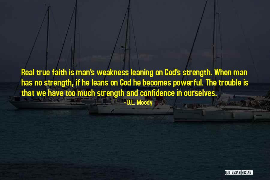 Faith And God Quotes By D.L. Moody