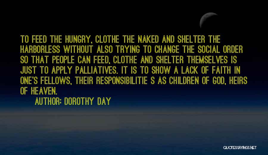 Faith And God Quotes By Dorothy Day