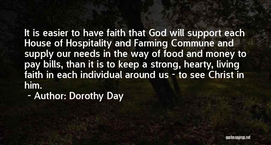Faith And God Quotes By Dorothy Day