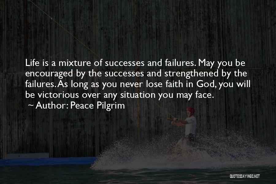 Faith And God Quotes By Peace Pilgrim