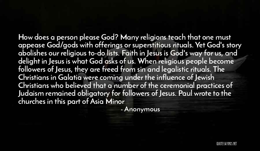 Faith And Good Works Quotes By Anonymous