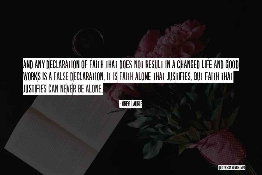 Faith And Good Works Quotes By Greg Laurie Faith And Good Works Quotes By Greg Laurie