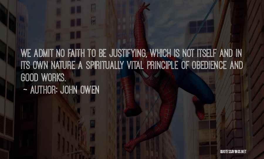 Faith And Good Works Quotes By John Owen