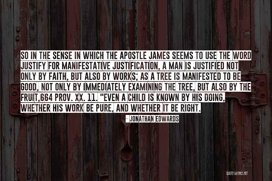 Faith And Good Works Quotes By Jonathan Edwards Faith And Good Works Quotes By Jonathan Edwards