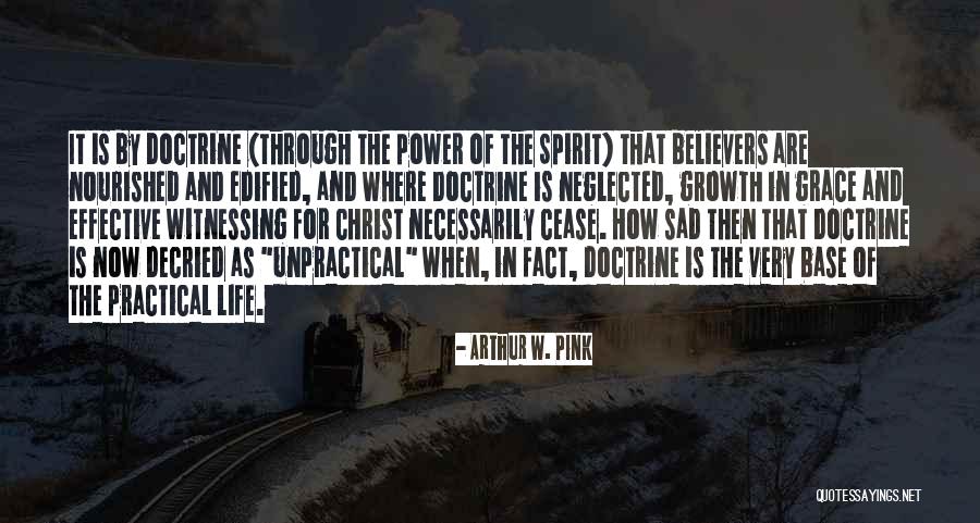 Faith And Grace Quotes By Arthur W. Pink Faith And Grace Quotes By Arthur W. Pink