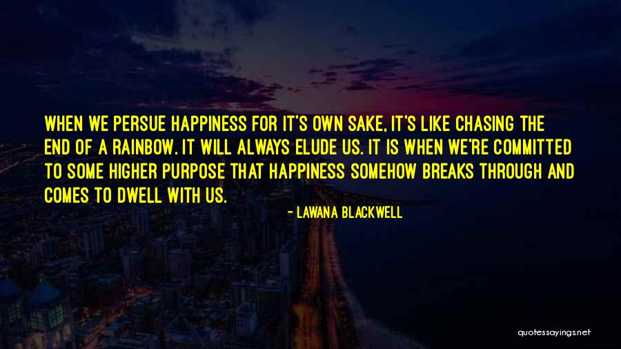 Faith And Happiness Quotes By Lawana Blackwell Faith And Happiness Quotes By Lawana Blackwell