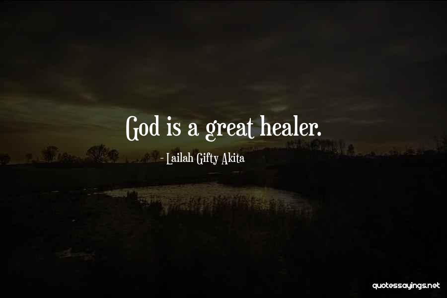 Faith And Hope And Healing Quotes By Lailah Gifty Akita