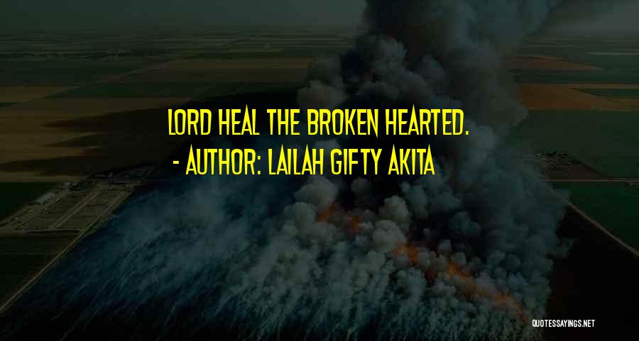 Faith And Hope And Healing Quotes By Lailah Gifty Akita