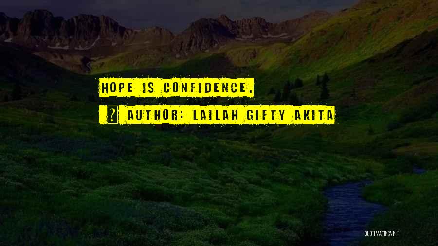 Faith And Hope And Healing Quotes By Lailah Gifty Akita