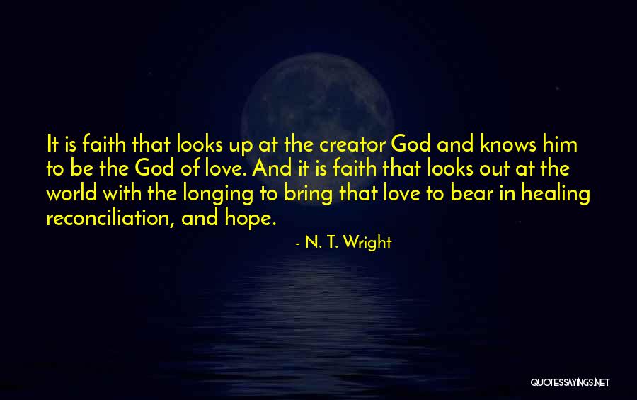 Faith And Hope And Healing Quotes By N. T. Wright