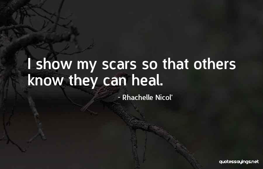 Faith And Hope And Healing Quotes By Rhachelle Nicol'