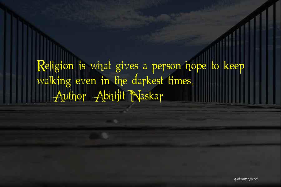 Faith And Hope Inspiration Quotes By Abhijit Naskar