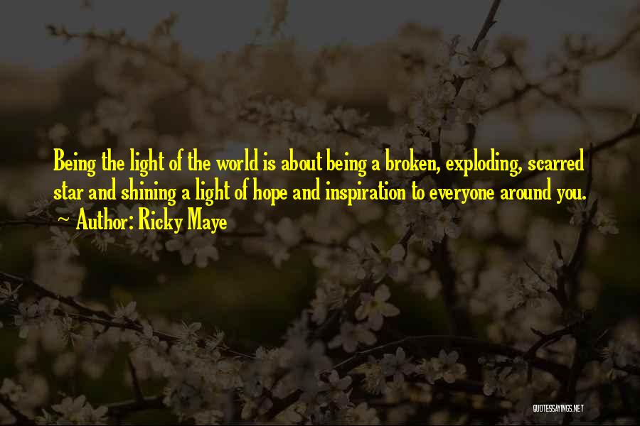 Faith And Hope Inspiration Quotes By Ricky Maye