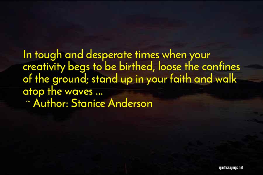 Faith And Hope Inspiration Quotes By Stanice Anderson