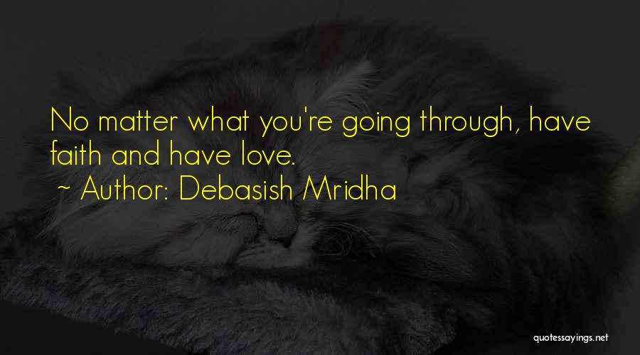 Faith And Inspirational Quotes By Debasish Mridha