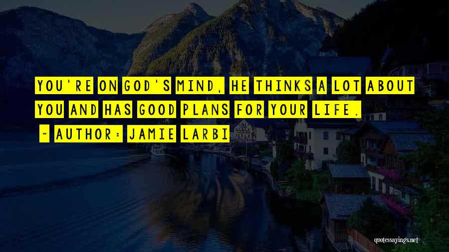 Faith And Inspirational Quotes By Jamie Larbi
