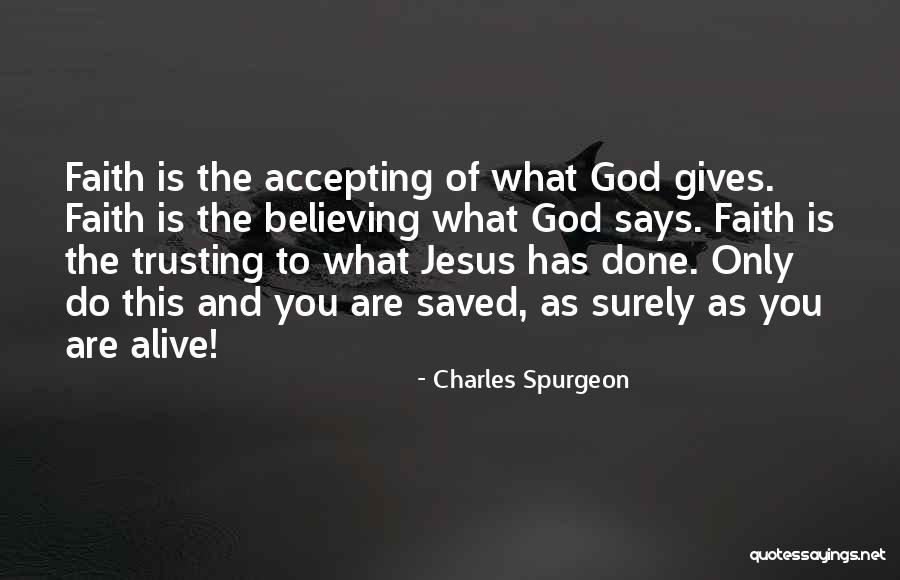 Faith And Jesus Quotes By Charles Spurgeon