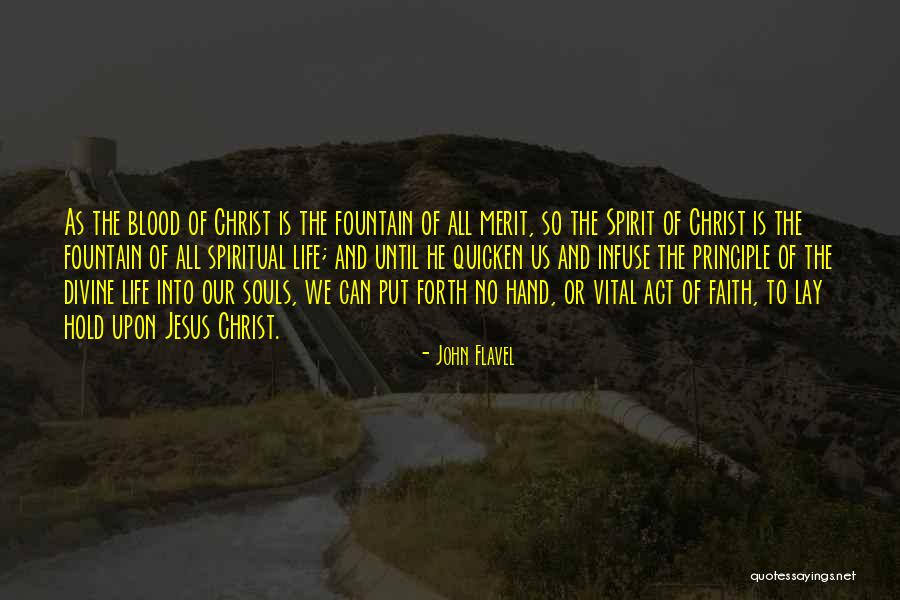 Faith And Jesus Quotes By John Flavel