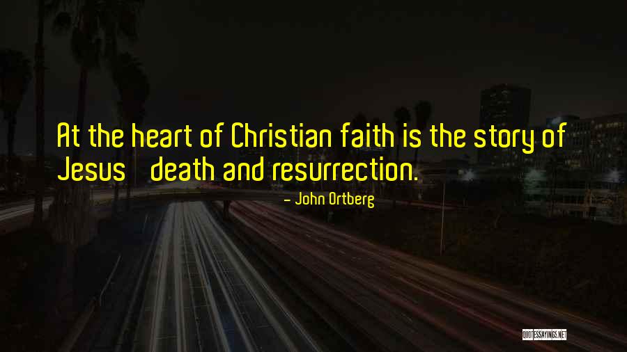 Faith And Jesus Quotes By John Ortberg