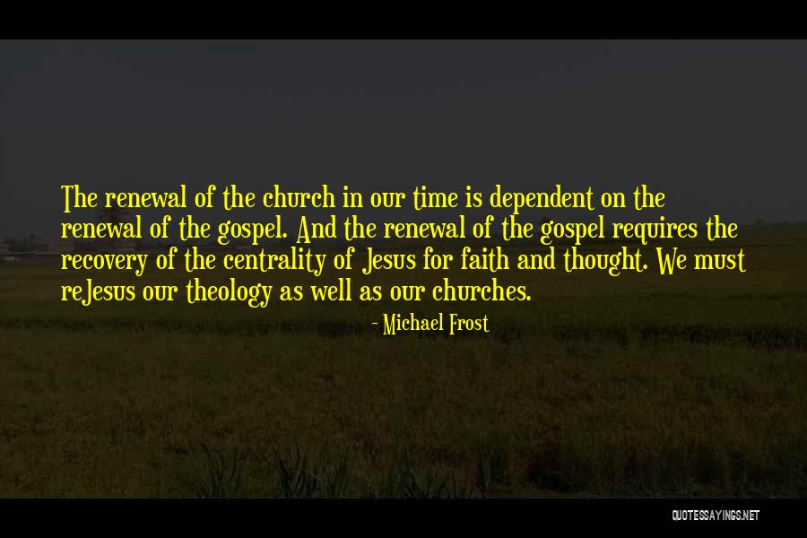 Faith And Jesus Quotes By Michael Frost