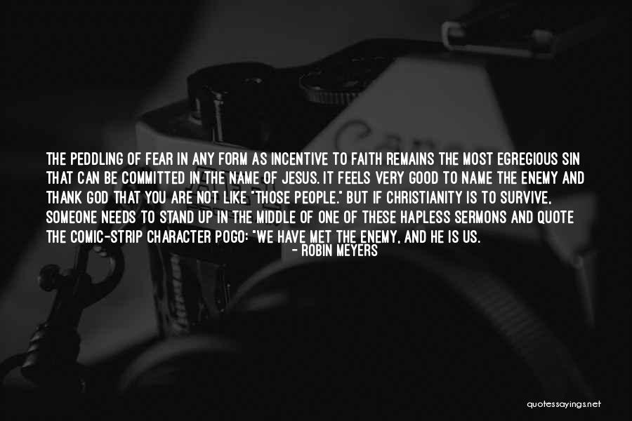 Faith And Jesus Quotes By Robin Meyers