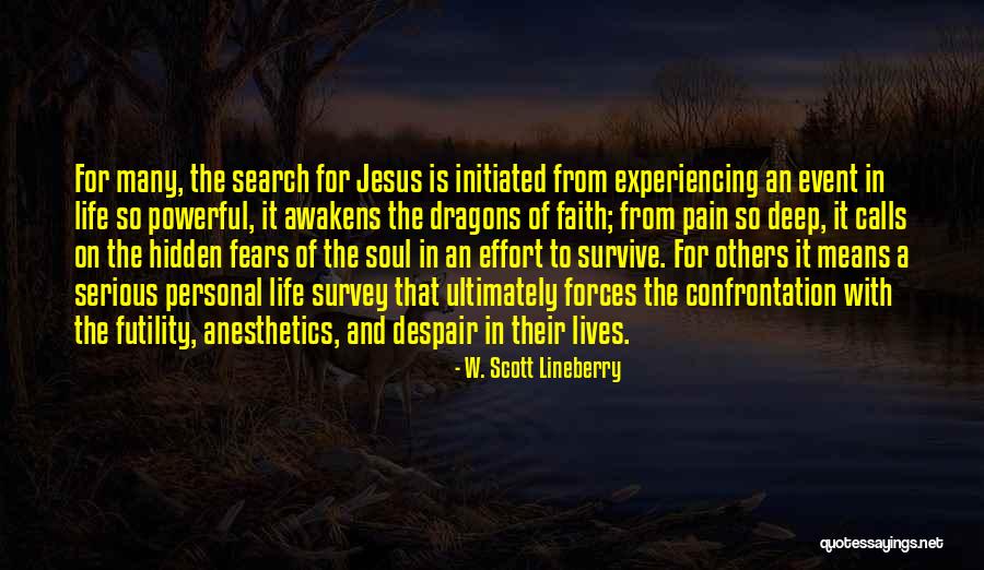 Faith And Jesus Quotes By W. Scott Lineberry