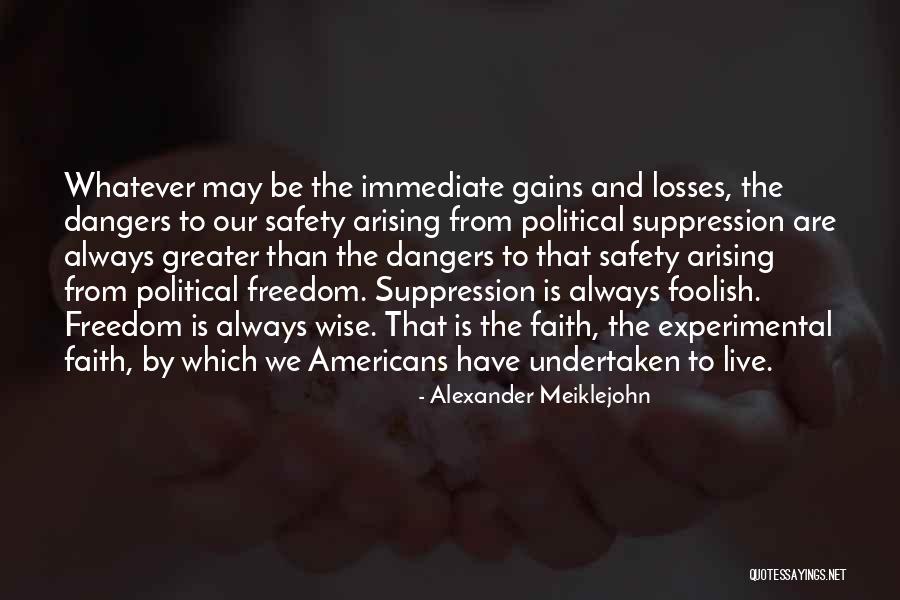 Faith And Loss Quotes By Alexander Meiklejohn Faith And Loss Quotes By Alexander Meiklejohn