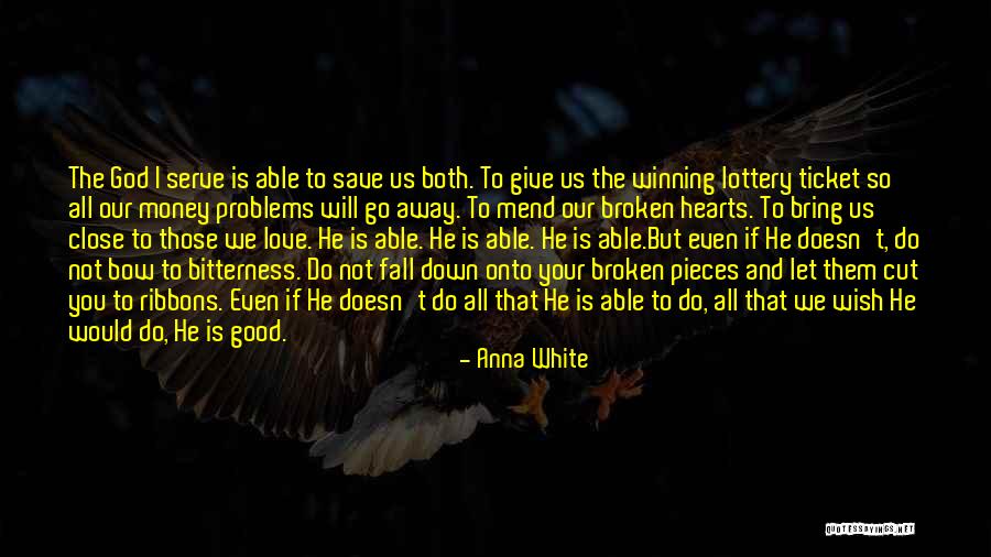 Faith And Loss Quotes By Anna White