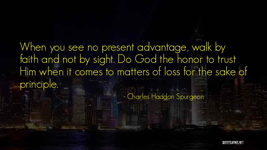 Faith And Loss Quotes By Charles Haddon Spurgeon