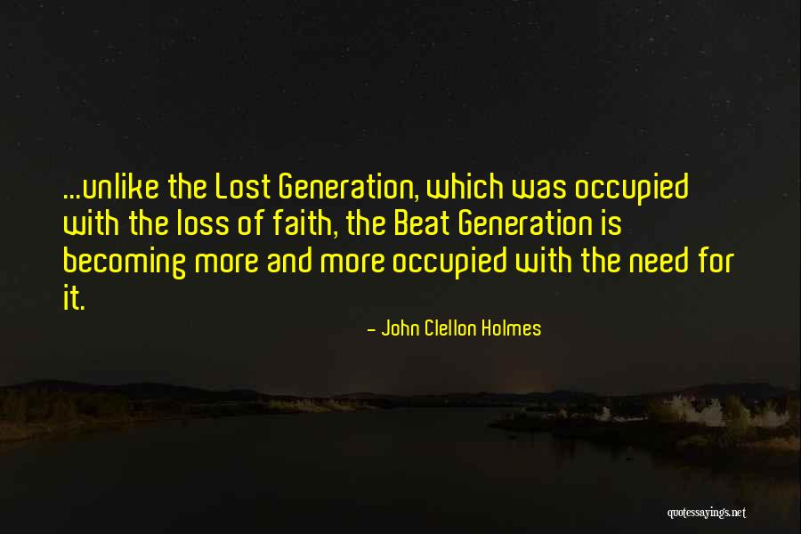Faith And Loss Quotes By John Clellon Holmes Faith And Loss Quotes By John Clellon Holmes