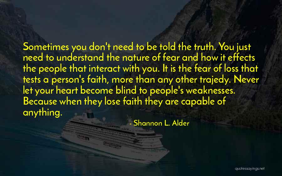 Faith And Loss Quotes By Shannon L. Alder